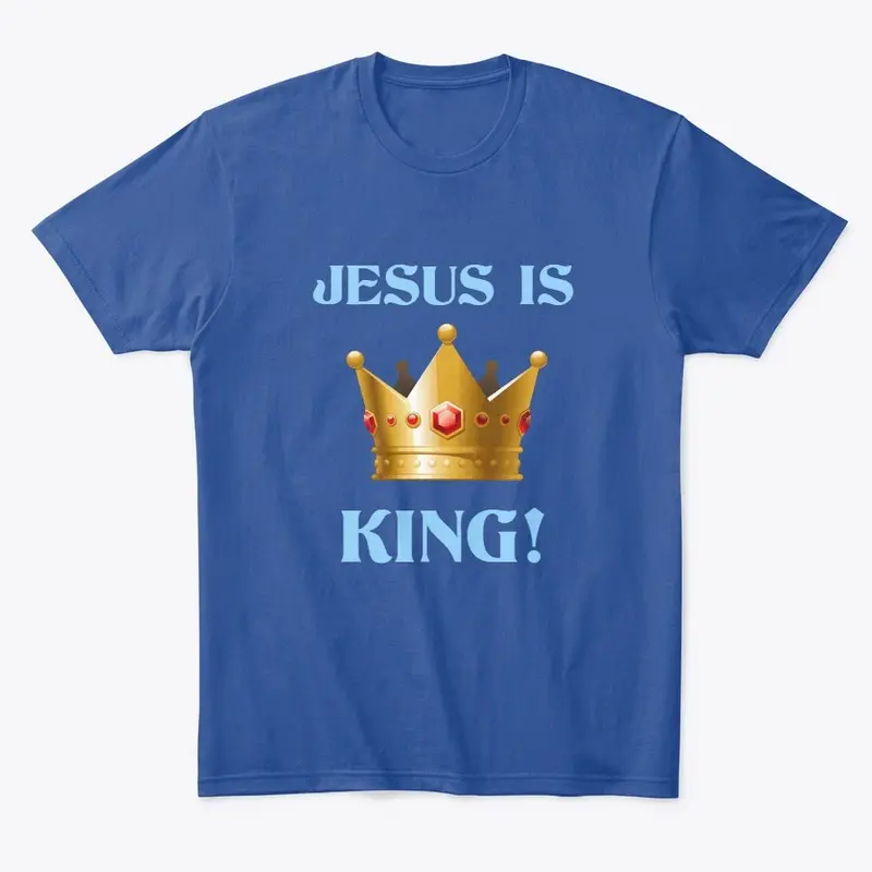 JESUS IS KING!